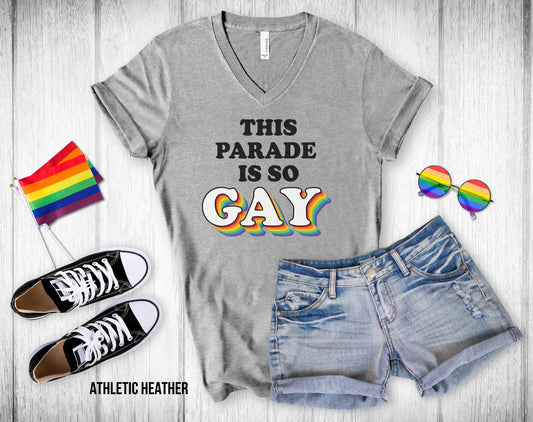 This Parade is So Gay - Unisex V-Neck