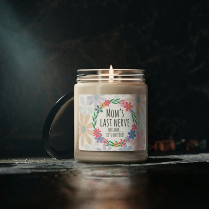 Mom's Last Nerve 9oz Soy Candle