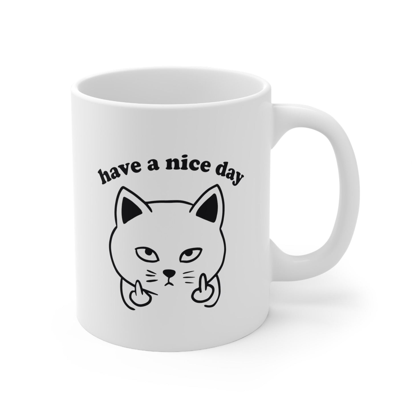 Have a Nice Day Cat Coffee Mug - Cat Giving the Finger