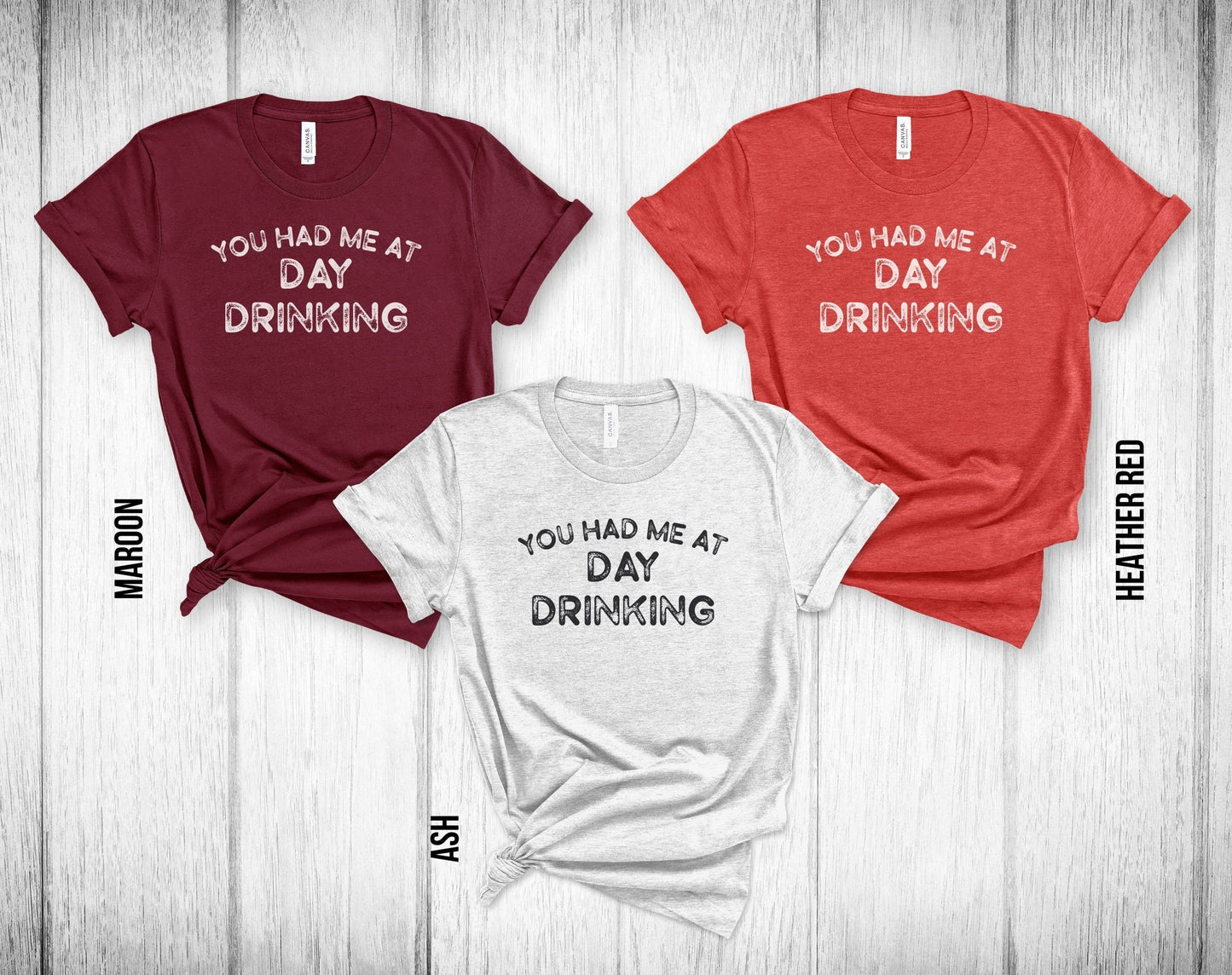 You Had Me at Day Drinking Unisex Tee