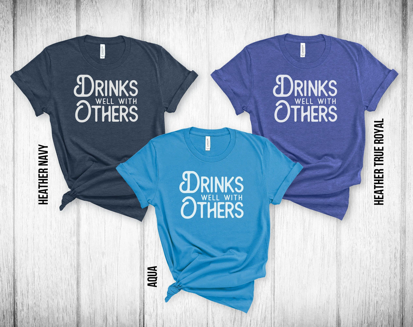 Drinks Well With Others Unisex Tee