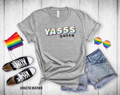 Yasss Queen Shirt - Unisex Tee